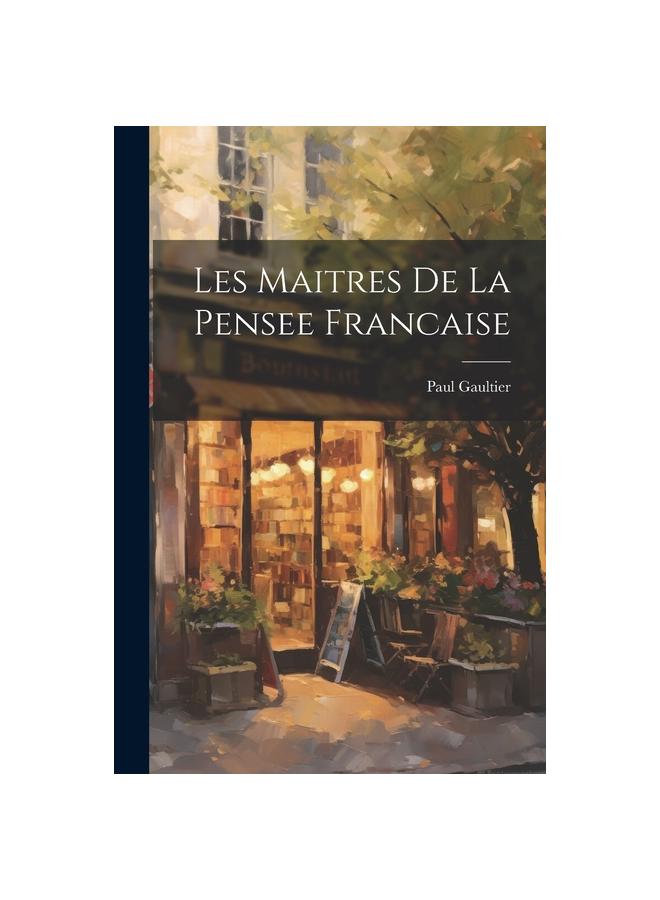 Libro Les Maitres De La Pensee Francaise