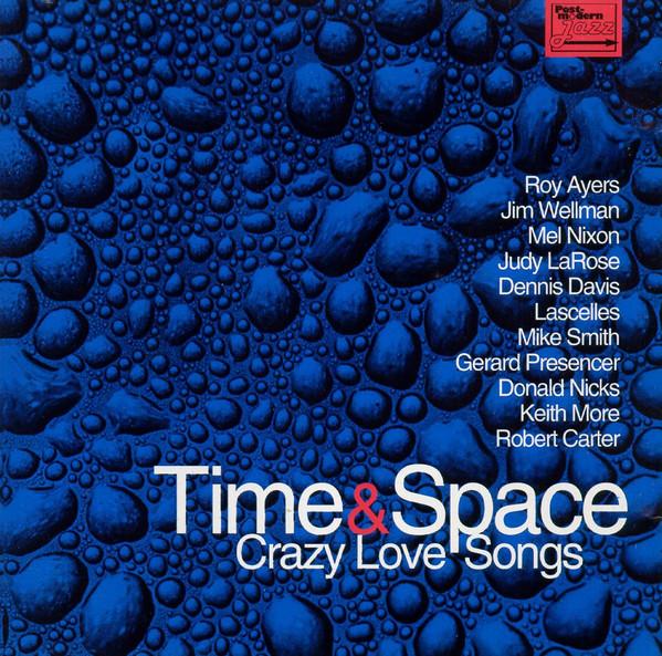

CD TIME & SPACE FT ROY AYERS - Crazy Love Songs PJCD0001 Postmodern Jazz 1994 UK Soul/Funk Used