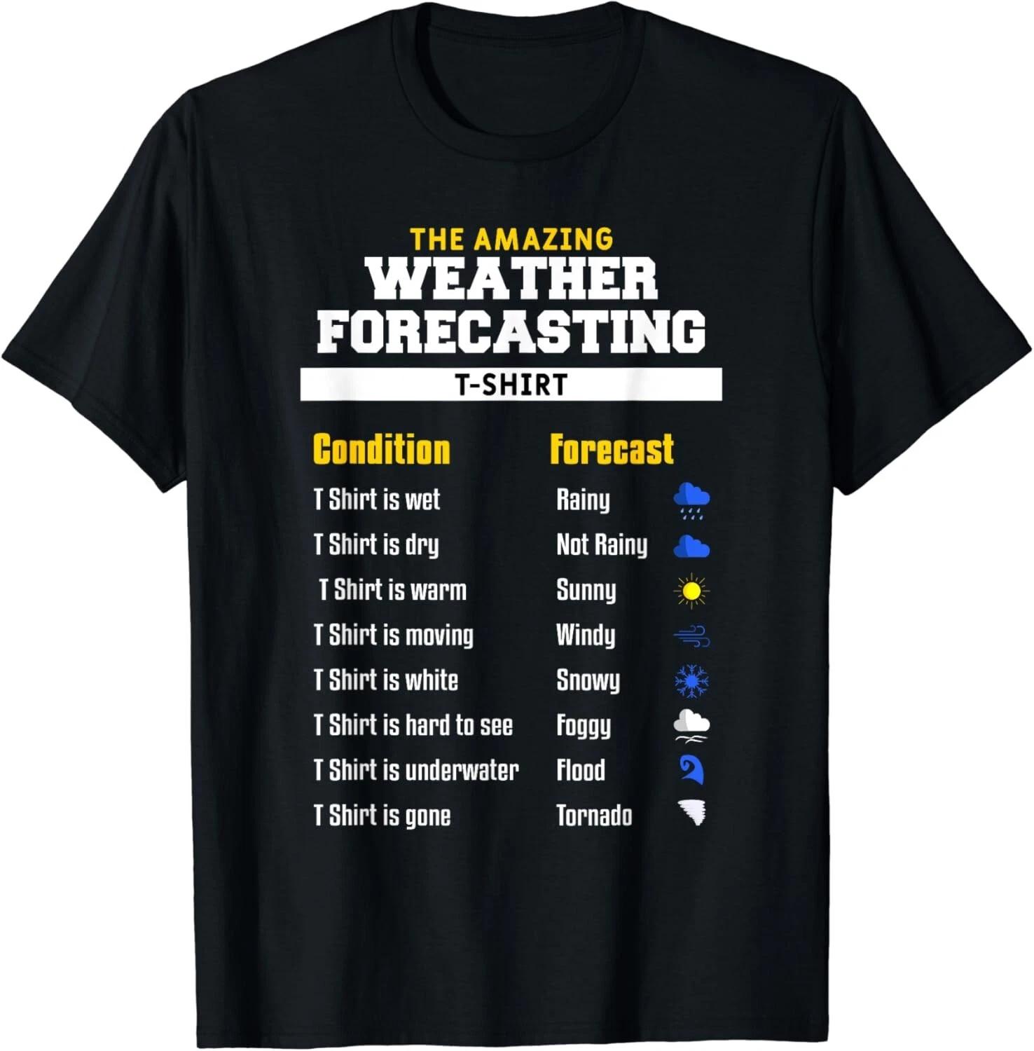 The Amazing Funny Meteorology Meteorologist Weather Forecast Gift Unisex T-Shirt 2XL