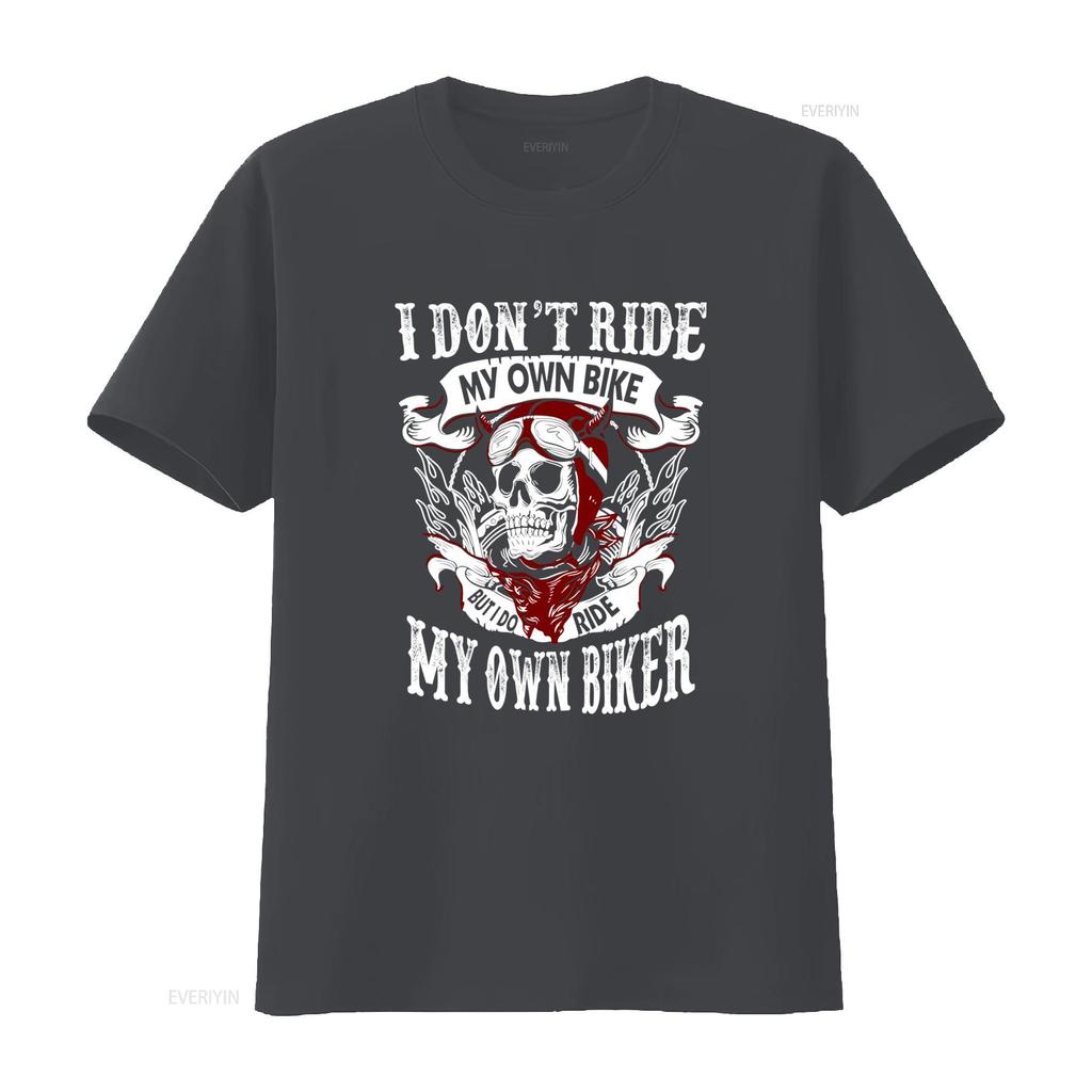Skull Motorcycle Biker Style T Shirt I Dont Ride My Own Bike But Do Black vintage Washed Unisex Stylish Top For Everyday Wear