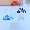 1 Pc Funny Letters OH SHIT Motorcycle Stickers Waterproof For Motorbike Fuel Tank Helmet Fairing Electric Scooter Vinyl Decals