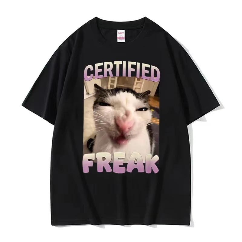 Certified Freak Cat Meme T Shirt Funny Hilarious Cats Expression Humor Tshirt Short Sleeve Men Women Fashion 100% Cotton T-shirt