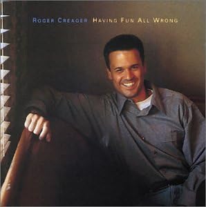 CD ROGER CREAGER Having Fun All Wrong US CountryFolk Used