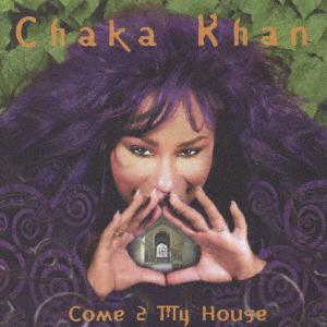 CD CHAKA KHAN  Come To My House BVCP21026 BMG 1998 Japan ObiSoulFunk Used
