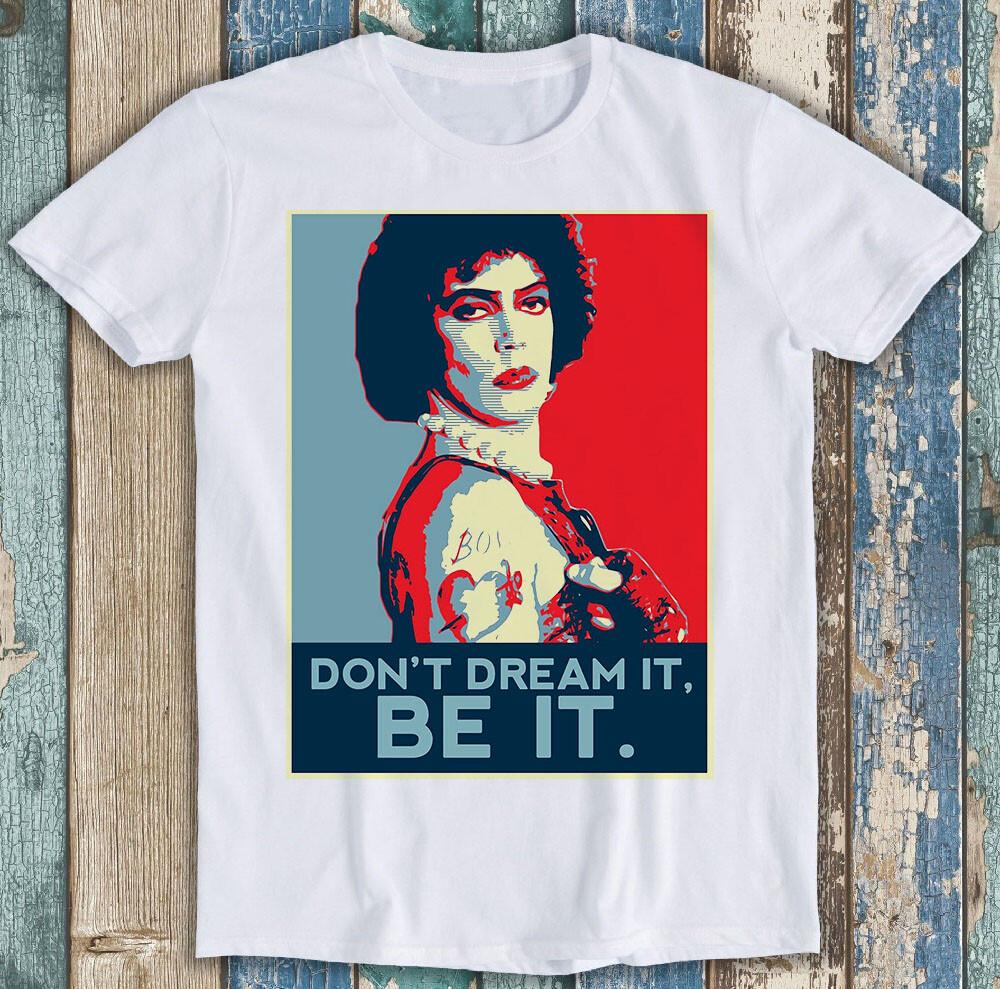 

Dont Dream It Be It The Rocky Horror Show Theatre Poster Gift Tee T Shirt M1234 4XL