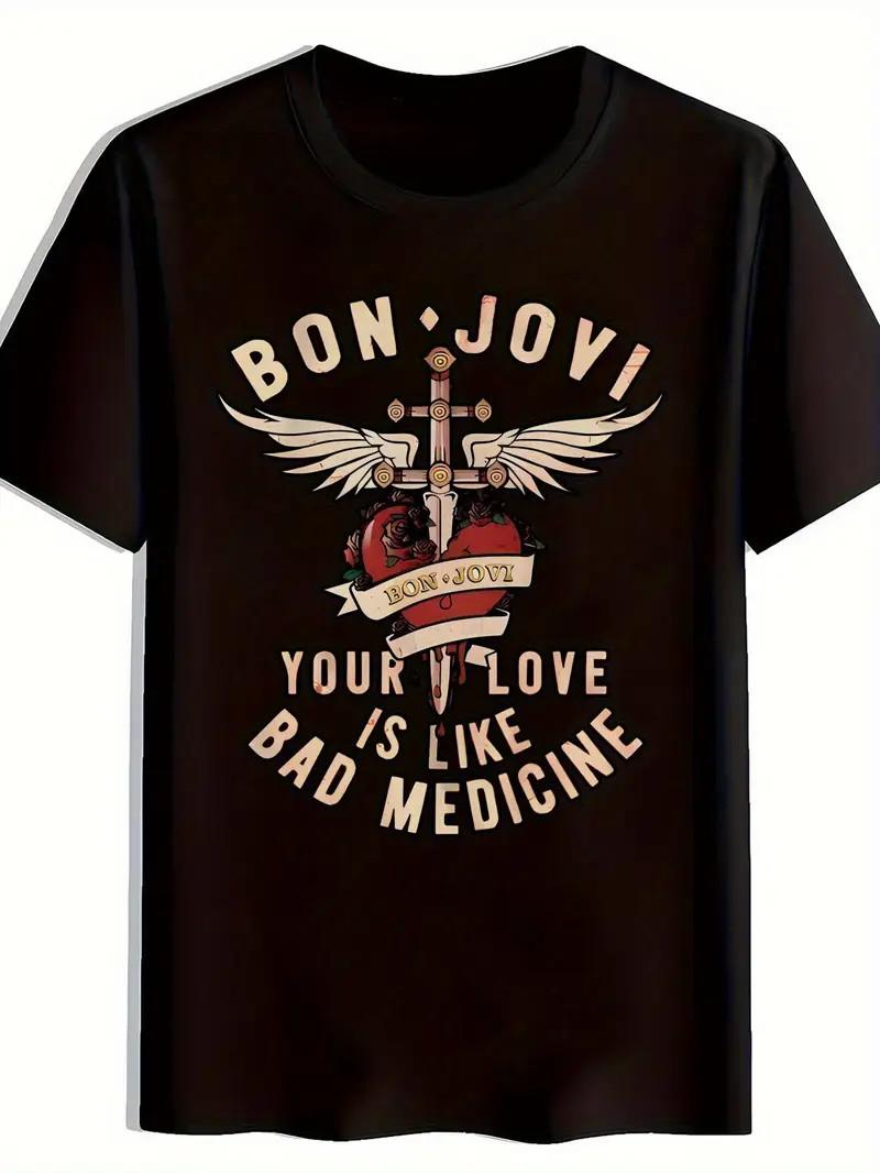 Bon Jovi Graphic Print Men s T-Shirt - Your Love is Like a Bad Medicine Rock B XXL