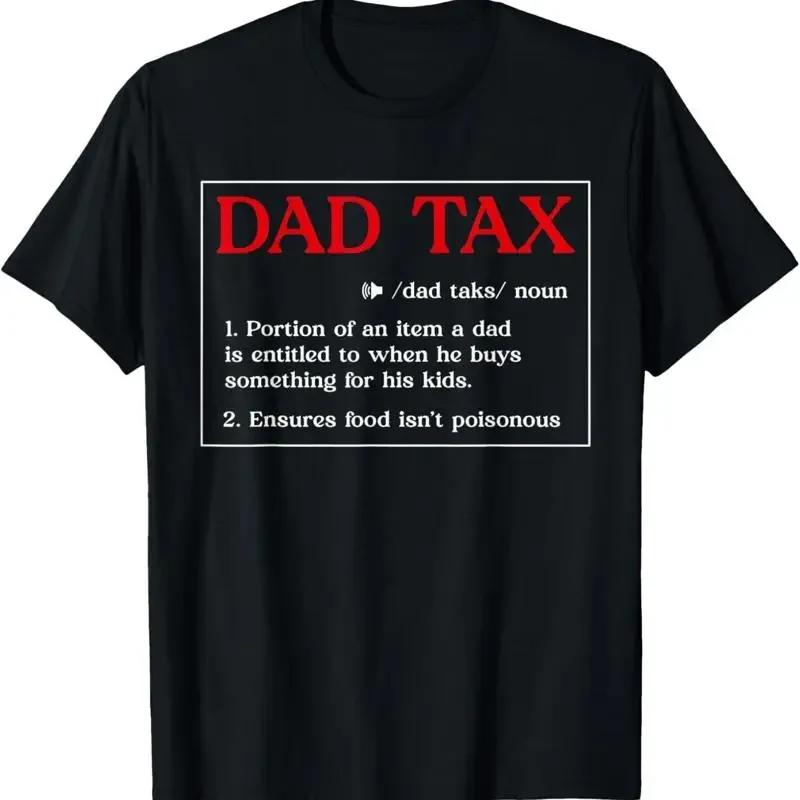 Funny Dad Tax Definition Father'S Day For Husband T Shirt