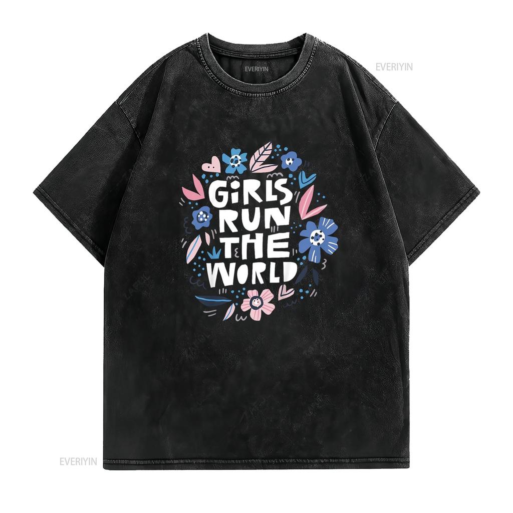 Girls Run The World T Shirt For Women And Kids vintage Washed Versatile homme Comfortable Stretched Soft Top For Everyday Wear