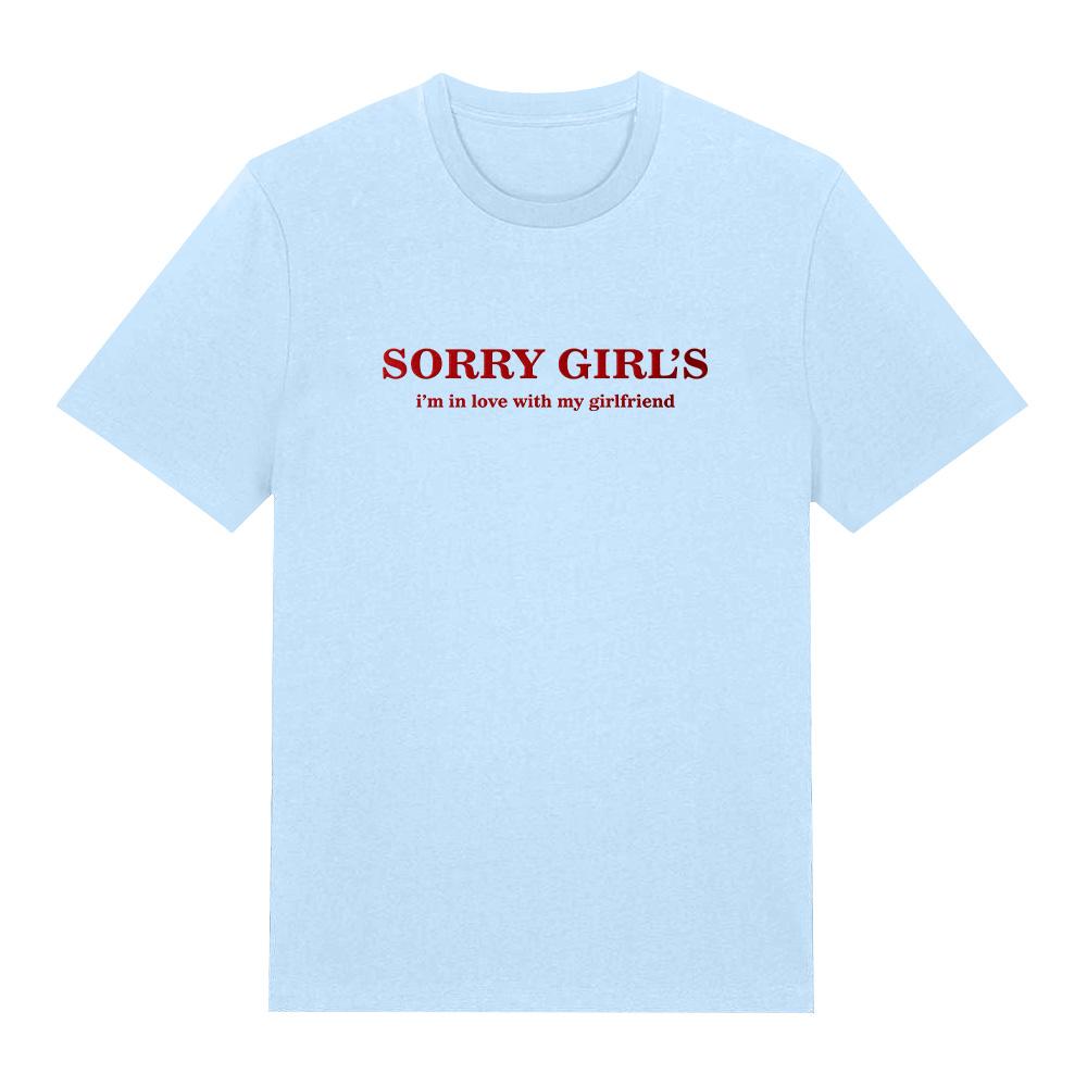 Scusa Ragazze Sono Innamorato della Mia Ragazza T-shirt Trendy Creativa Regalo Anniversario Coppia Maglietta Cotone Alta Qualità T-shirt Unisex