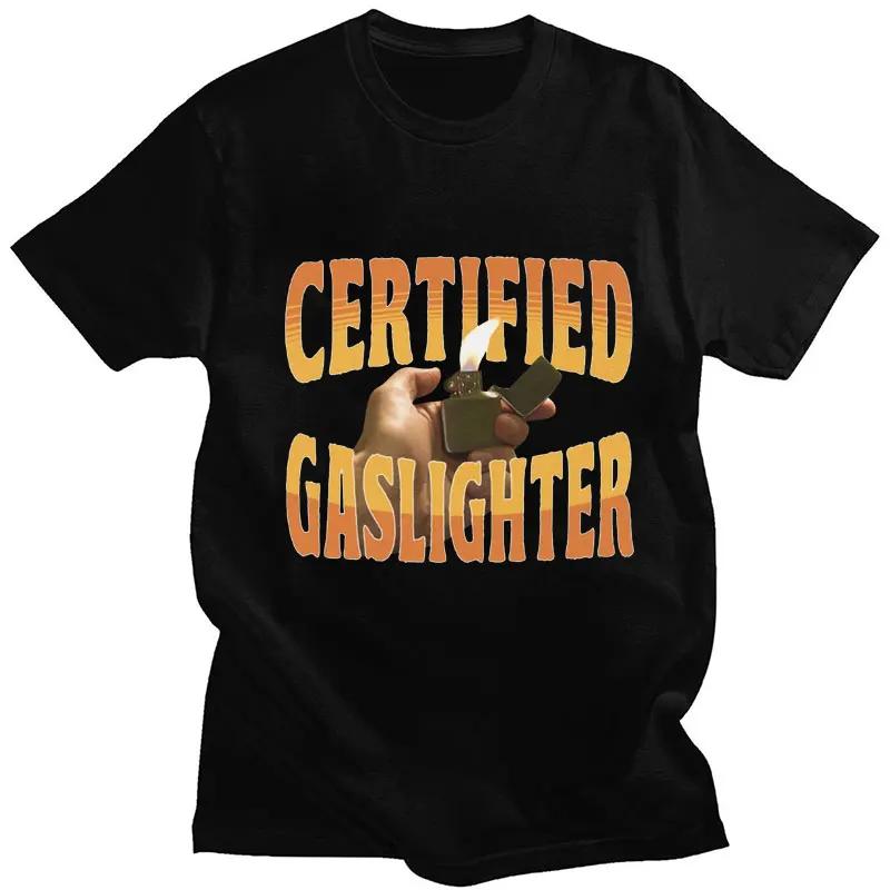 Funny Tshirt Funny Certified Gaslighter Graphic Tshirt Me... XL