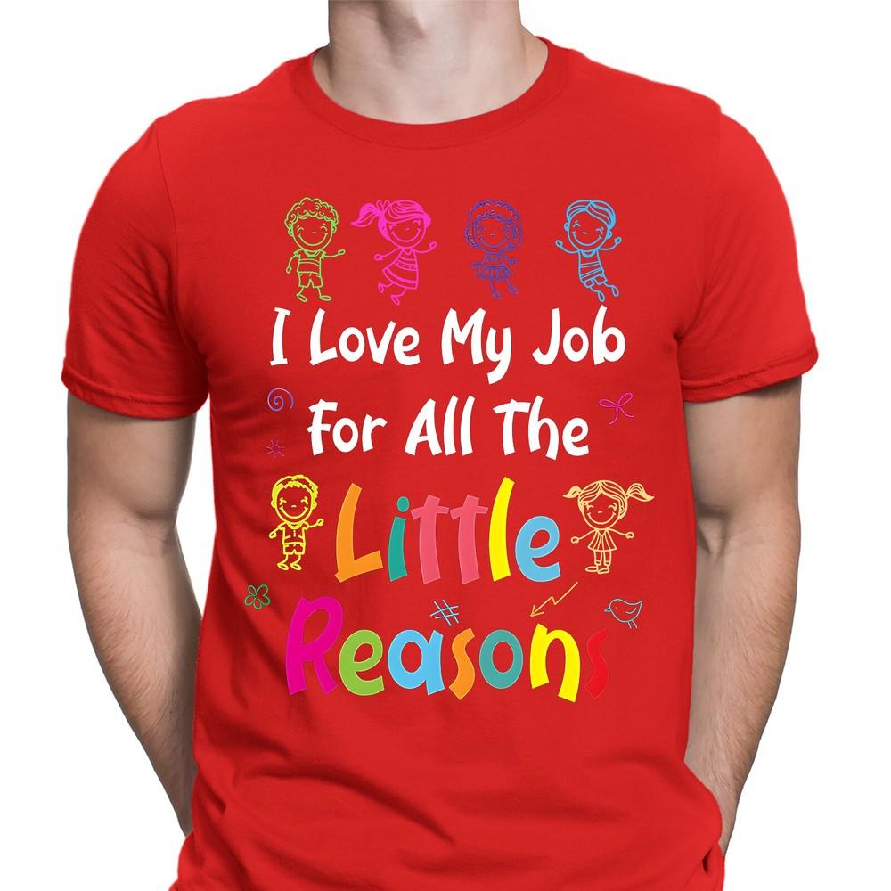 I Love My Job Happy Teachers Day Thankyou Teachers Educator TShirts TD 2XL