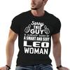 SORRY THIS GUY IS ALREADY TAKEN BY A SMART AND SEXY LEO WOMAN T-Shirt High Elasticity Sports Te