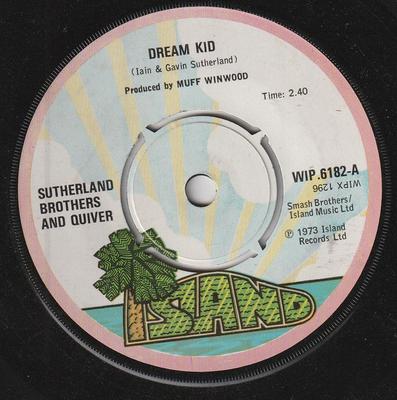 7-Zoll Schallplatte SUTHERLAND BROTHERS & QUIVER - Dream Kid WIP6182 Island Records 1973 UK Rock Gebraucht