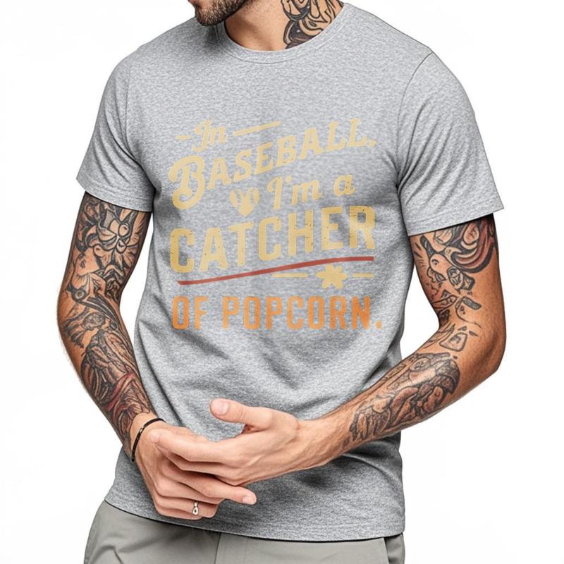 Casual Tee Summer top Relaxed Fit For him Crew Neck tshirt Oversized In Baseball Im a Catcher of Popcorn Trendy Man Teeshirt