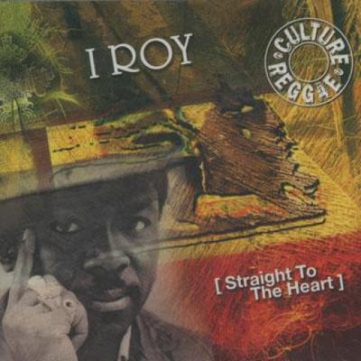 CD I ROY - Straight To The Heart CPCD6006 Culture Press 2000 France Reggae, Ska & Dub
