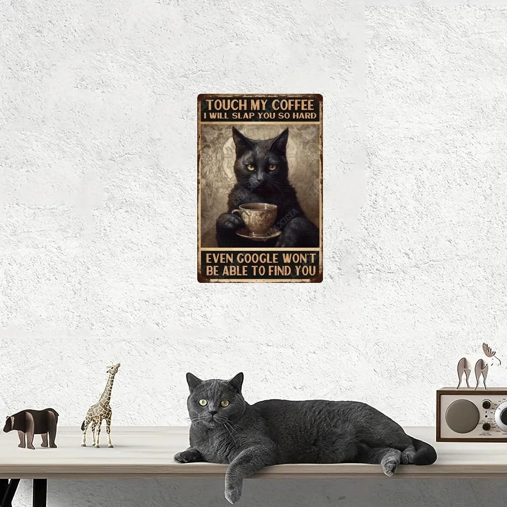 Vintage Funny Touch My Coffee Black Cat Art Poster Tin Signs For Funny Tin Signs Home Bar Kitchen Decoration Sign