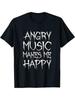 La musique en colère me rend heureux T-shirt Metalhead Musique Metal Drôle