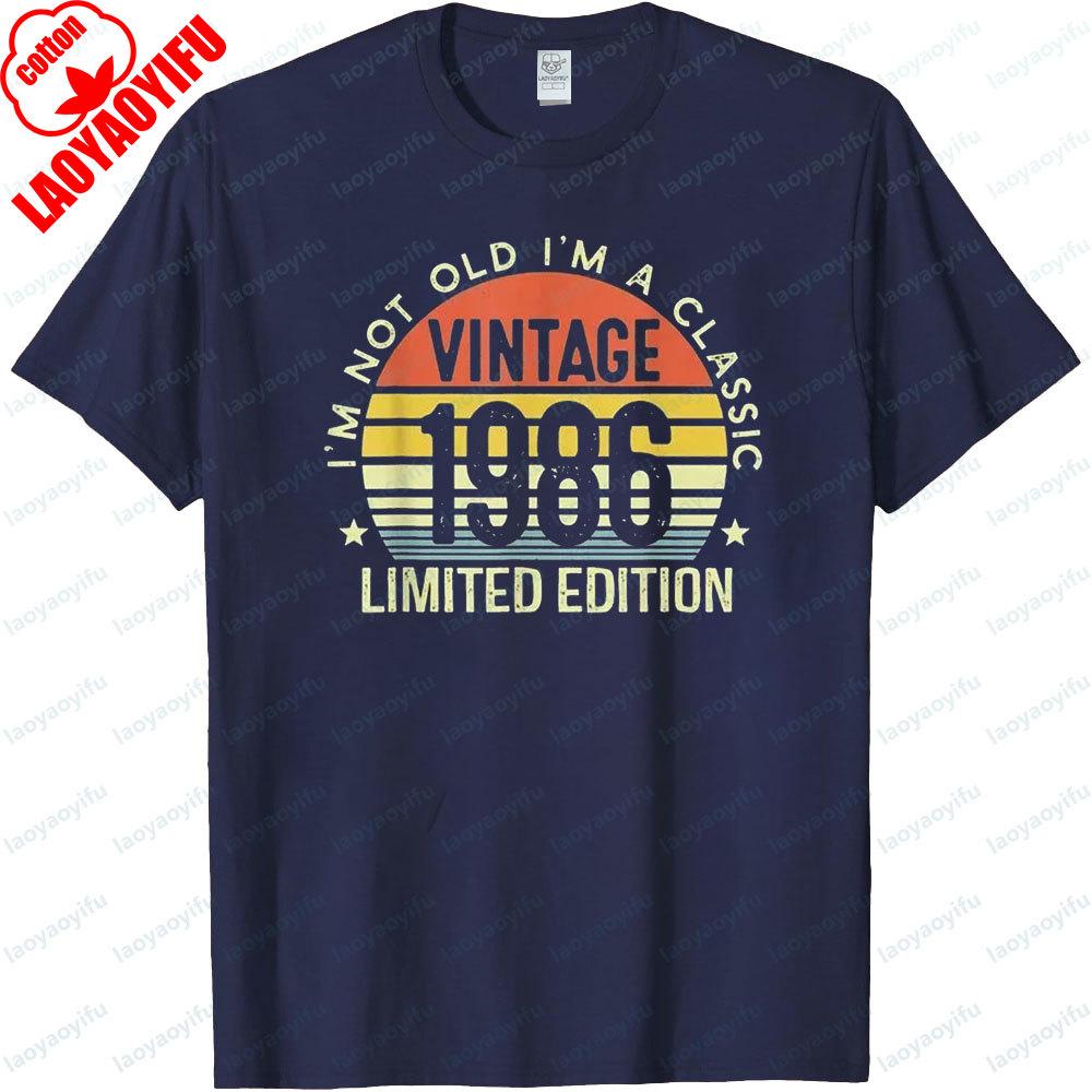 Im Not Old Im A Classic Vintage 1986 Limited Edition Clothing 2026 Birthday Gifts Tshirt Mens Retro Printed Cotton Tshirt