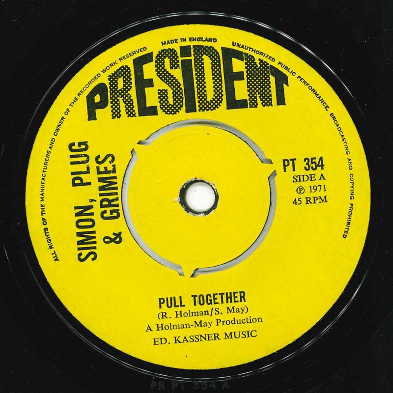 

7inch Record SIMON, PLUG & GRIMES - Pull Together PT354 President Recor 1971 UK Rock Used