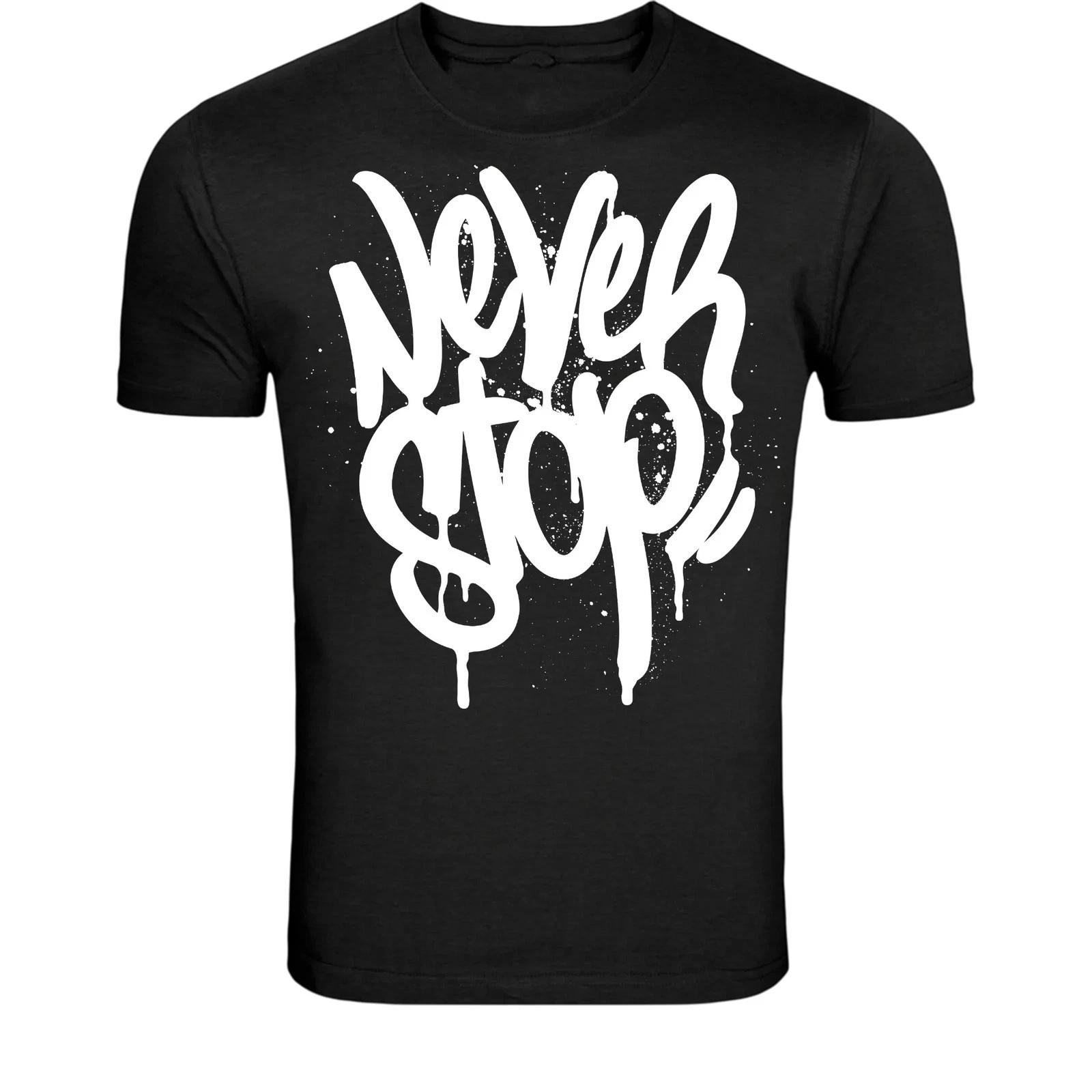 Футболка  Никогда не останавливайся  - Городское уличное искусство, Капельная типографика S