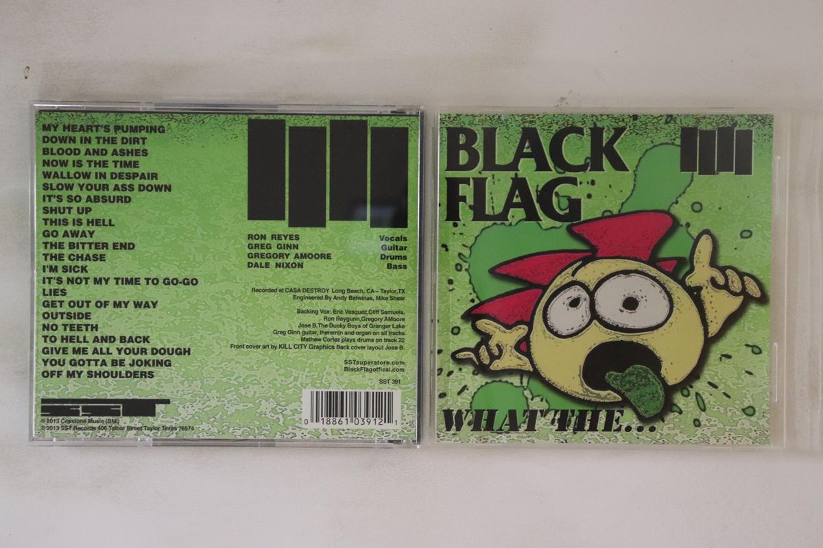 

CD BLACK FLAG - What The... SST391 SST Records 2013 US Rock Used