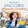 Magnolia Gardens by Anna Jacobs Paperback Book 9780749030049