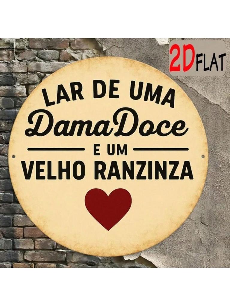 LAR DE UMA DamaDoce E UM VELHO RANZINZA Metal Wall Art Decor
