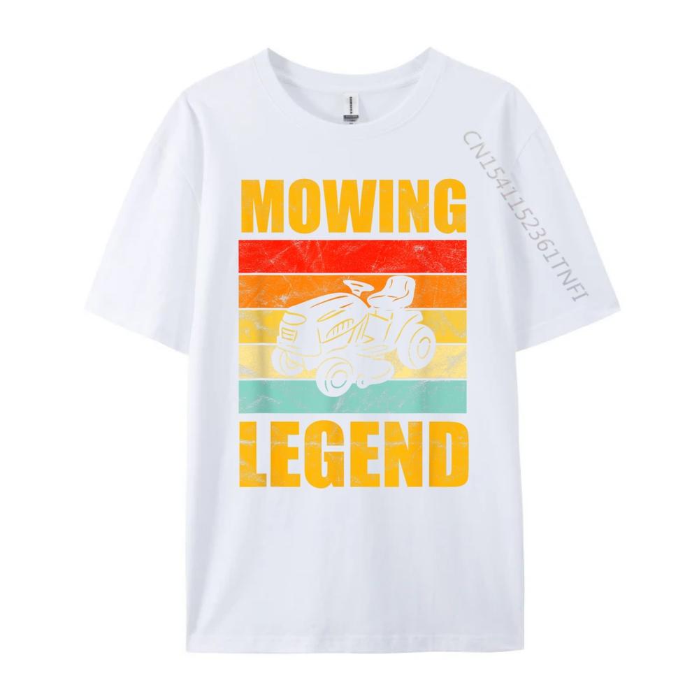 Funny Lawn Mower Mowing Legend Yard Work Lawn T Shirt Men 100 Cotton Shirts Memorial Day Graphic Tshirts