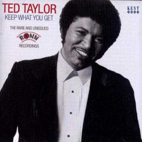 

CD TED TAYLOR - Keep What You Get: The Rare And Uni CDKEND348 Kent 2011 UK Soul/Funk