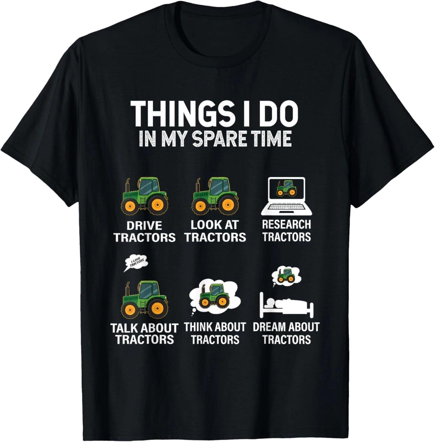 

Tractor tees for Men Things i do in My Spare time Gift Unisex T-Shirt 2XL