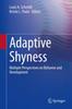 The Adaptive Shyness : Multiple Perspectives On Behavior and Development Book