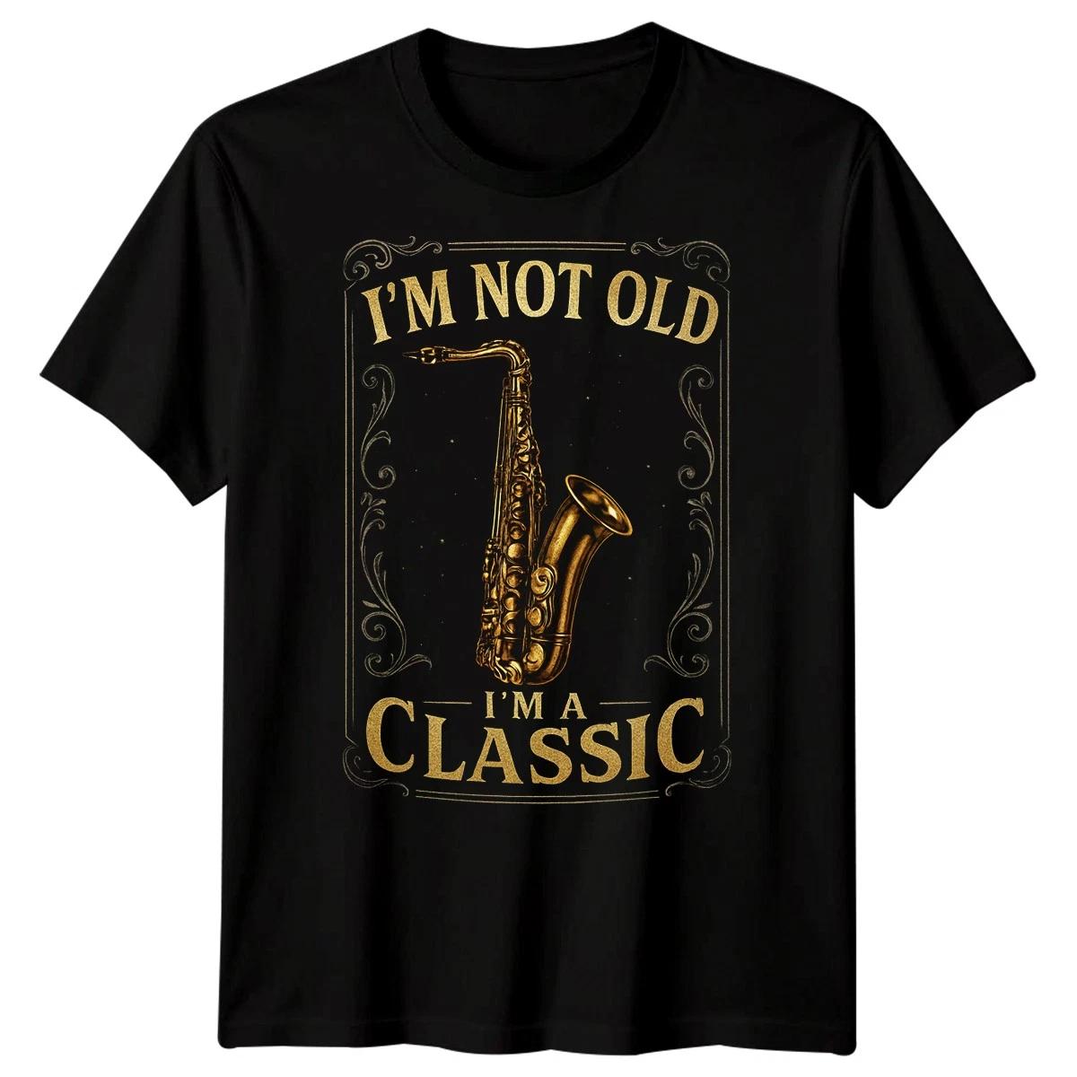 Im Not Old Im A Classic Age Humor Music Mens T-Shirt Vintage Saxophone 3XL