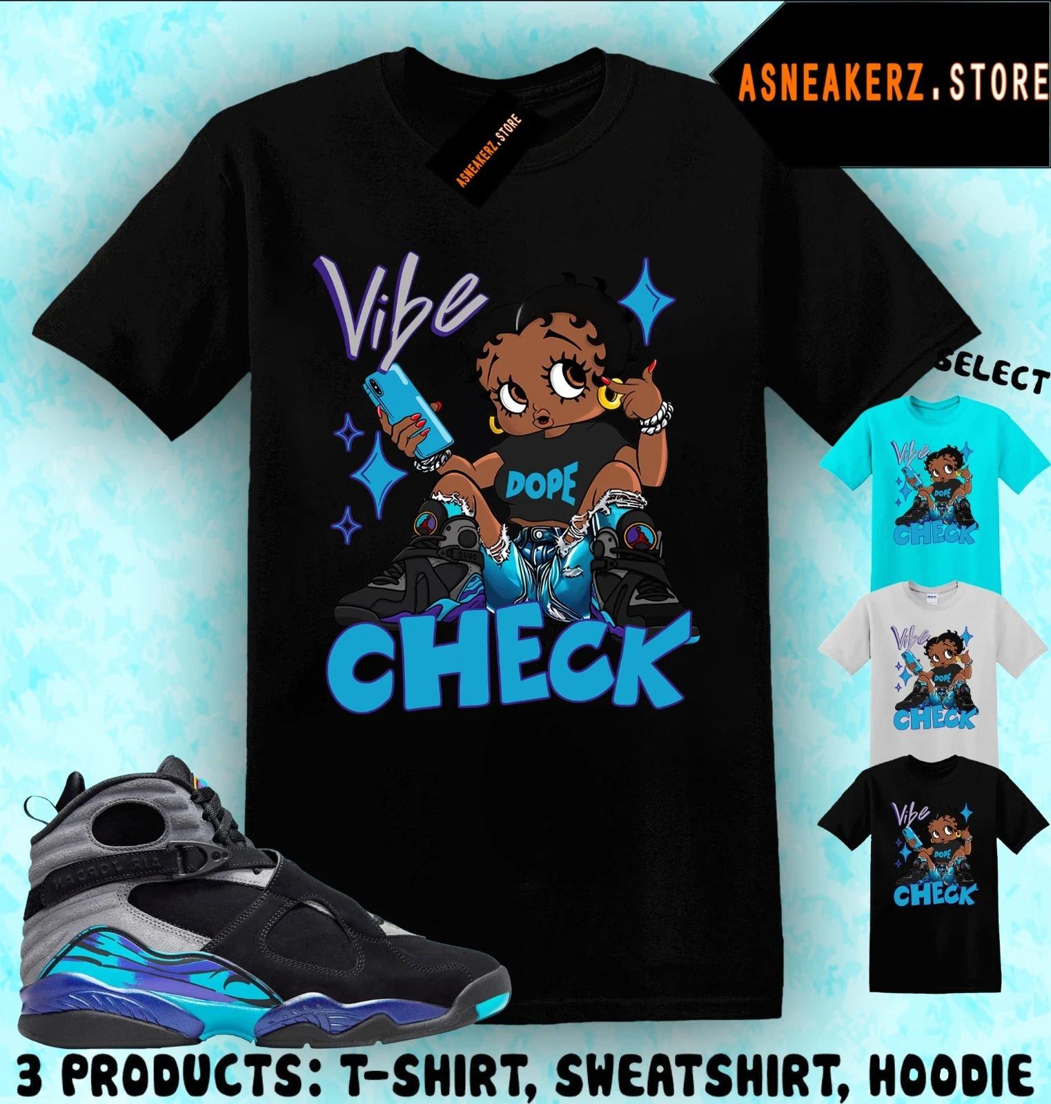 Tee Shirt Matching AJ 8 Aqua 2025 To Match Sneaker Betty Vibe Check T shirt 3XL
