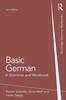 The Basic German : A Grammar and Workbook Book