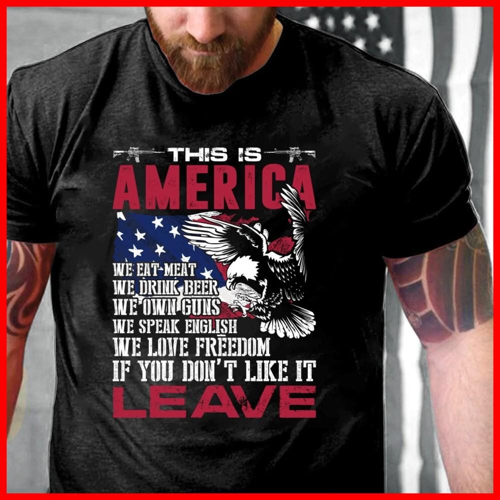 THIS IS AMERICA IF YOU DON T LIKE IT LEAVE Black Cotton T-Shirt Unisex T-Shirt M
