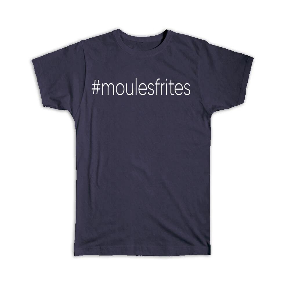 

Gift T-Shirt : Hashtag Moules Frites Hash Tag Social Media M