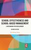 The School Effectiveness and School-Based Management : A Mechanism for Development Book
