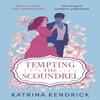 Tempting the Scoundrel by Katrina Kendrick Paperback Book 9781837930999