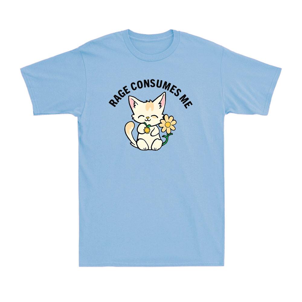 Rage Consumes Me Cute Kitty Cat Flower Funny Cute Cat Kitten Meme Men s T-Shirt S