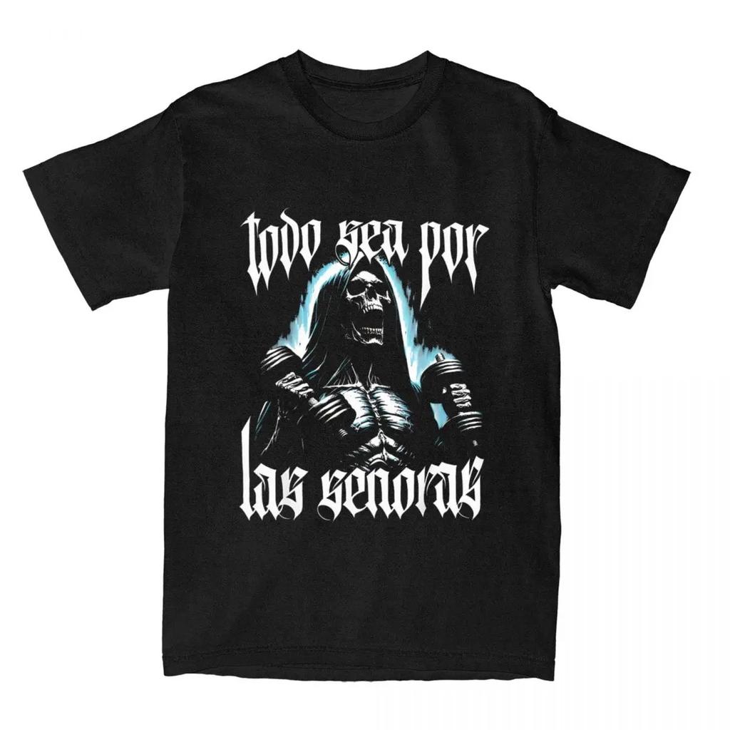Men's Calacas Chidas Gym T Shirts Todo Sea Por Las Senoras Cotton Hip Hop Top Amusing Tees Women Casual Street Harajuku T-shirt