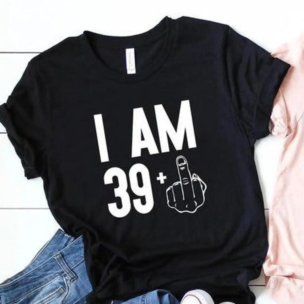 I Am 39 Middle Finger Plus Birthday T Shirt Unisex 40th Ideas Vintage Top For Everyday Wear Versatile Streetwear