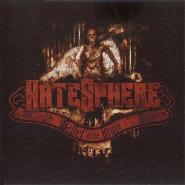 CD HATESPHERE Ballet Of The Brute SC087CD SCARLET 2004 Италия Метал