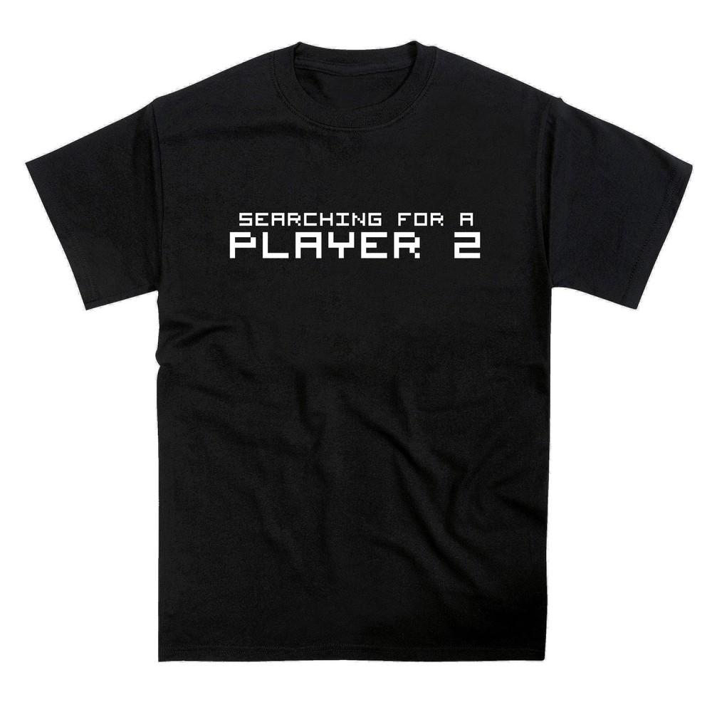 

Searching for a Player 2 Slogan T-Shirt 2XL