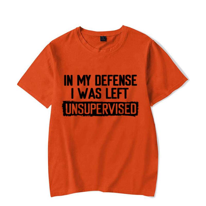 Men's Funny Shirt in My Defense I Was Left Unsupervised Humor Birthday Mans Tee Short Sleeve O-neck Men's Tee Tshirt Clothing