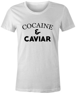 Cocaine and Caviar Womens T Shirt Popular Fashion Quote Yolo Dope Tumblr