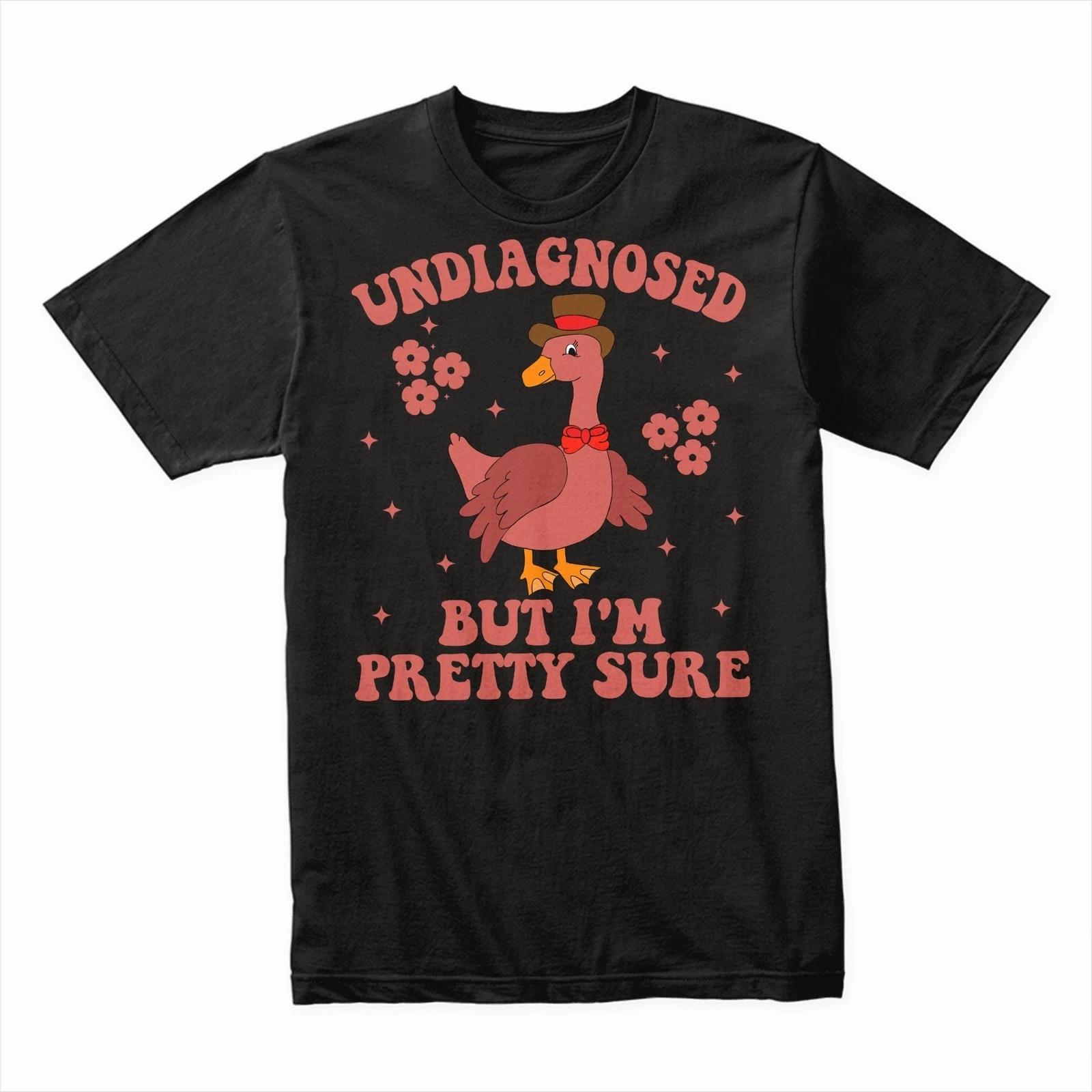 Undiagnosed But Some Ain t Right T-Shirt – Funny Sarcastic Graphic Tee L
