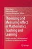 Kniha Theorizing and Measuring Affect In Mathematics Teaching and Learning : Insights from the 25th International Conference On Mathematical Views