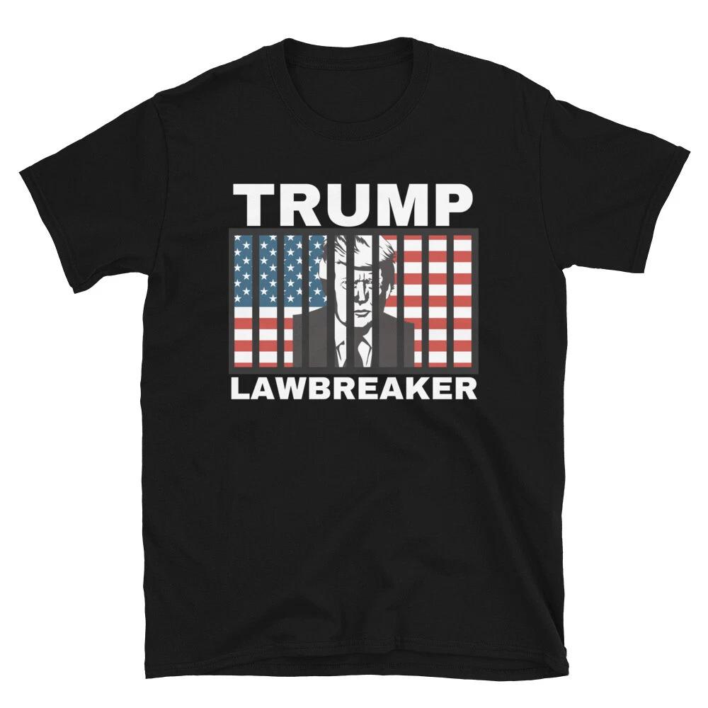 Trump 2024 Lawbreaker Trump Anti-Trump Pro Democracy T-Shirt S
