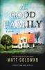 The A Good Family : A Novel Book