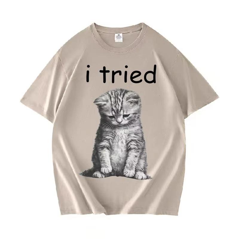 I Tried Funny Cat Mem Harajuku Crewneck TShirt Unisex Women Casual High Quality Short Sleeve Tshirt Cotton Cozy T Shirt Streetwear